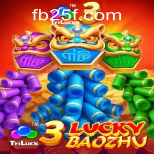 Immerse Yourself in the Thrilling World of 3LuckyBaozhu: The Premier Experience from 25F.COM Official Slots Brazil #1